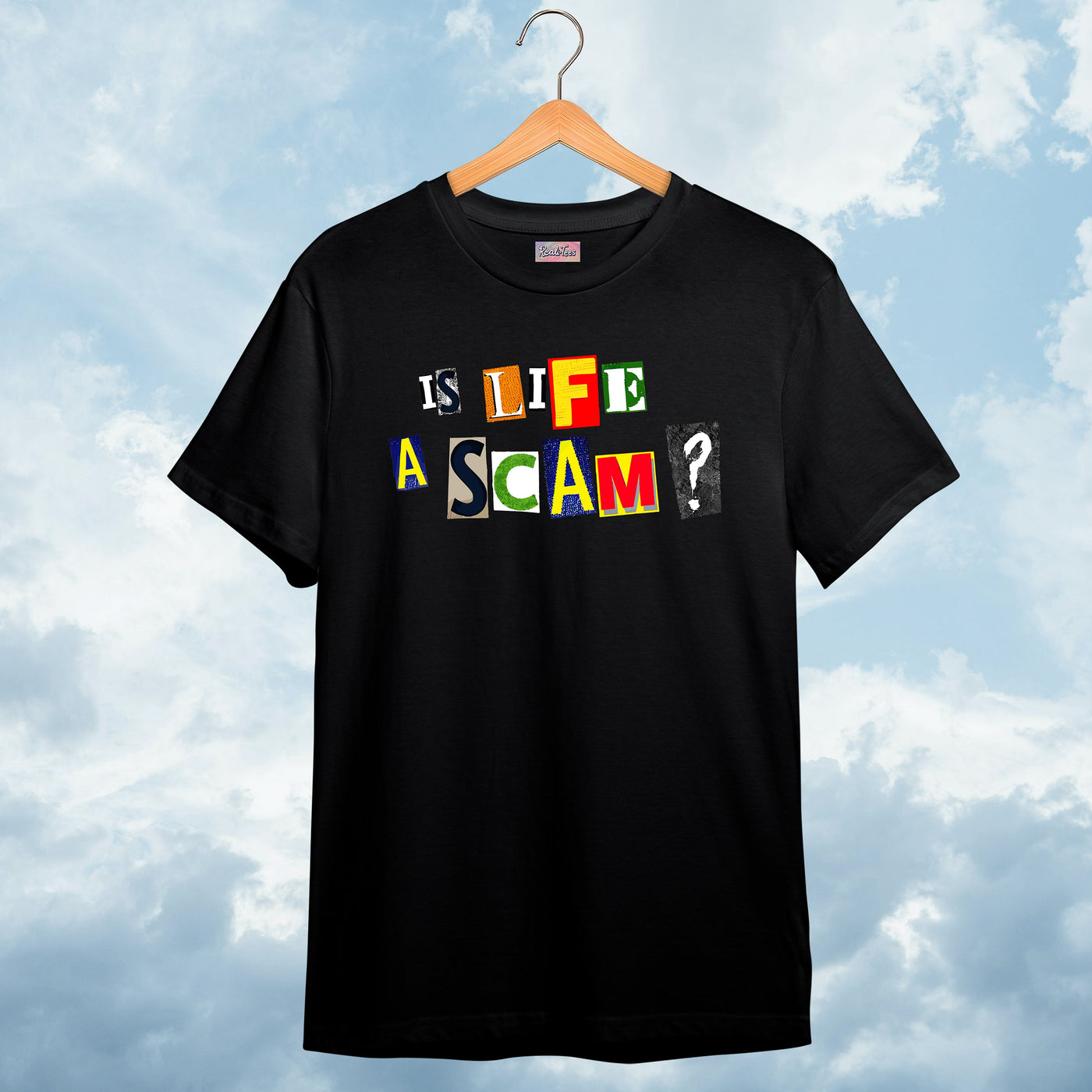 Is Life A Scam? Tee