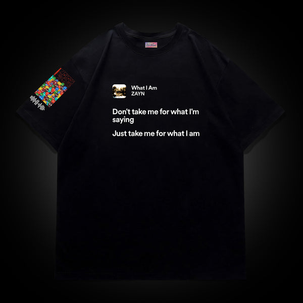 What I Am - ZAYN Oversized Tee